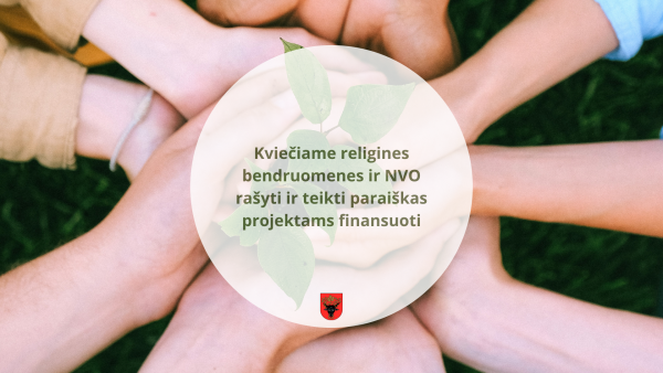 Kviečiame religines bendruomenes ir nevyriausybines organizacijas rašyti ir teikti paraiškas...