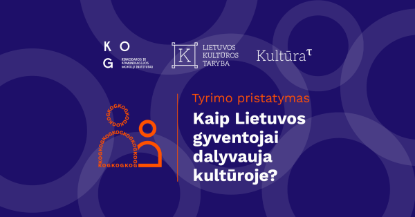 Kviečiame į tyrimo pristatymą: kaip Lietuvos gyventojai dalyvauja kultūroje?