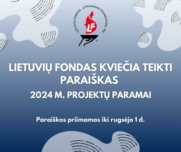 Vykdote projektus ir veiklą, prisidedančią prie lietuviško paveldo ir tradicijų puoselėjimo?