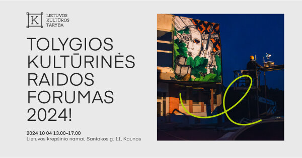 Dalyvaukite „Tolygios kultūrinės raidos“ forume 2024!“
