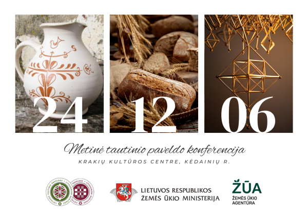 Metinė konferencija „TAUTINIO PAVELDO PRODUKTŲ APSAUGA, KŪRIMAS, REALIZAVIMAS IR POPULIARINIMAS“