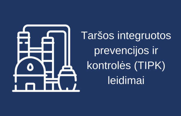 Pranešimas apie Aplinkos apsaugos agentūros gautą paraišką Taršos integruotos prevencijos ir...