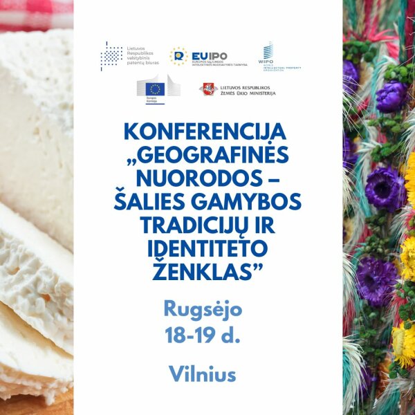 Konferencija „Geografinės nuorodos – šalies gamybos tradicijų ir identiteto ženklas”
