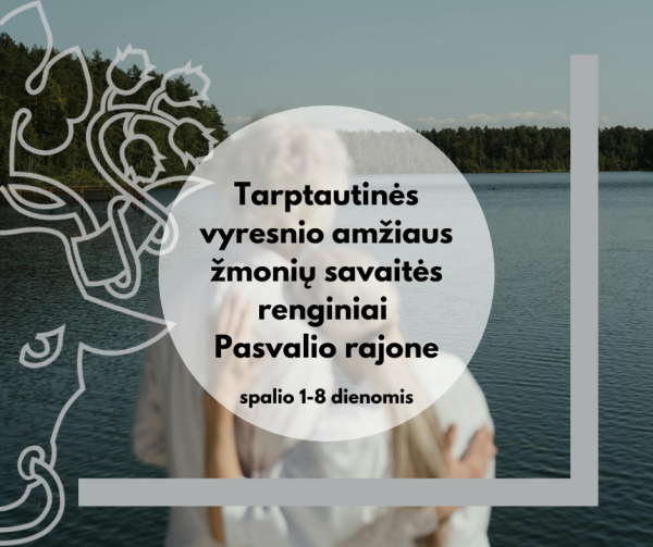 Pasvalyje – Tarptautinė vyresnio amžiaus žmonių savaitė