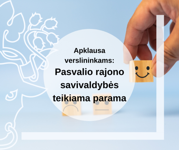 Apklausa verslininkams – Pasvalio rajono savivaldybės teikiama parama