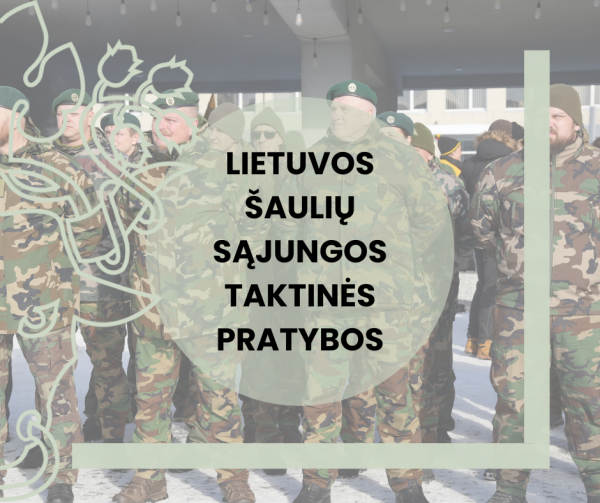 Vyks Lietuvos šaulių sąjungos taktinės pratybos