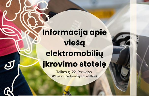 Nuo birželio 1 d. keičiasi elektromobilių įkrovimo paslaugos teikimo tvarka Pasvalyje