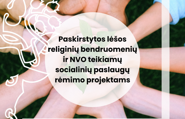 Paskirstytos lėšos religinių bendruomenių ir nevyriausybinių organizacijų (NVO) teikiamų...
