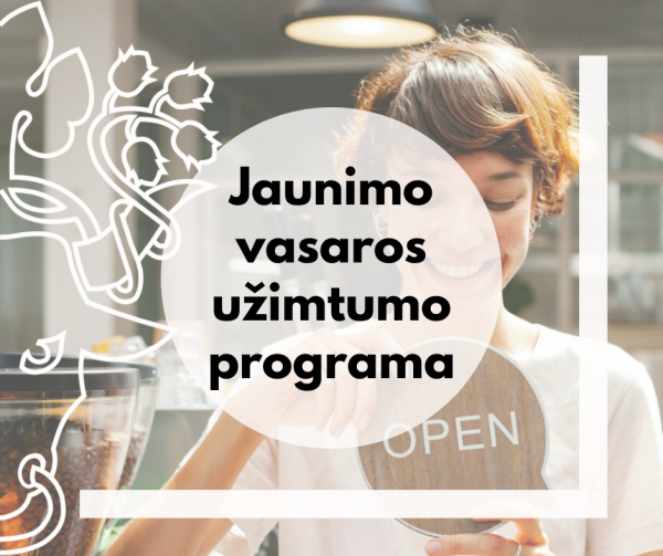 Startuoja jaunimo vasaros užimtumo programa Pasvalio rajone