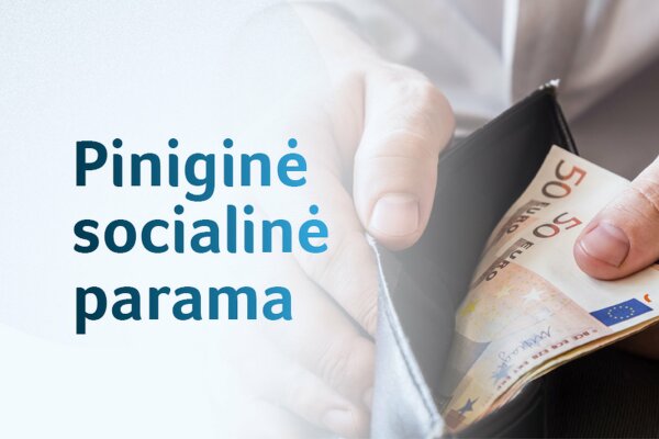 Nuo birželio 1-osios daliai gyventojų socialinė parama taps prieinamesnė