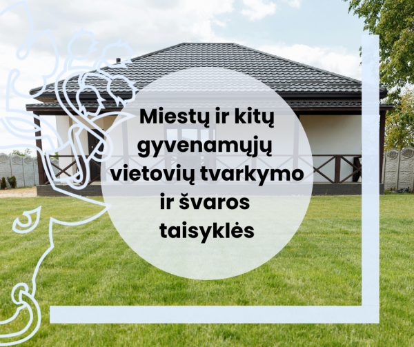 Primename apie tvarkymo ir švaros taisykles
