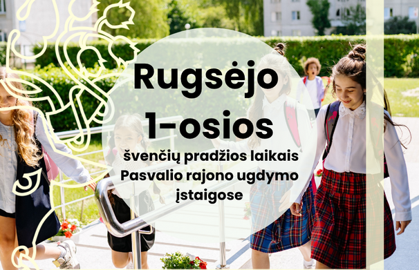 Rugsėjo 1-oji jau visai čia pat!