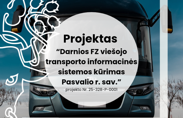 Pasvalio rajone bus kuriama su regionine viešojo transporto sistema integruota elektroninio...