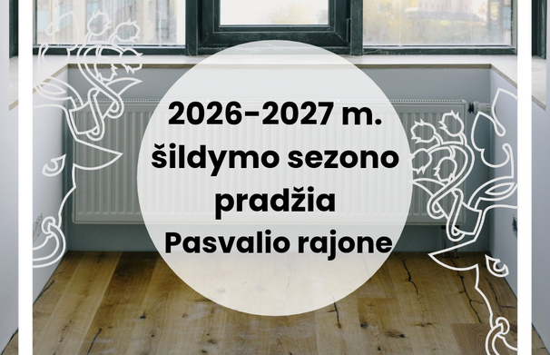 Pasvalio rajone pradėtas 2026–2027 metų šildymo sezonas